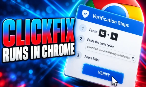 ClickFix runs inside Chrome Talos campaigns
