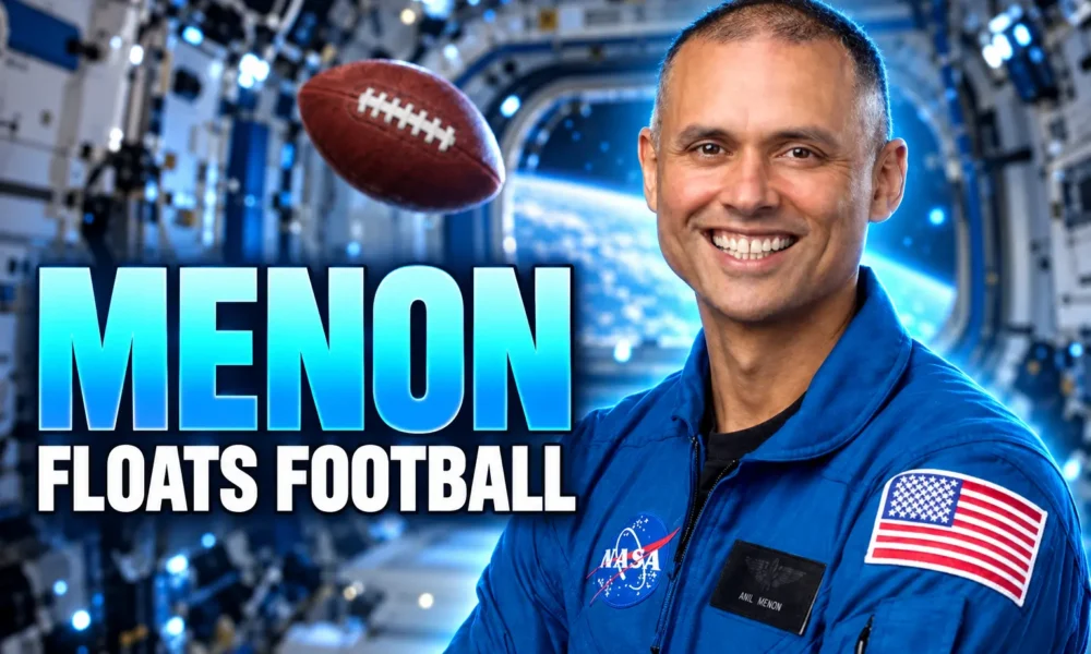 Anil Menon ISS football weekend video in orbit